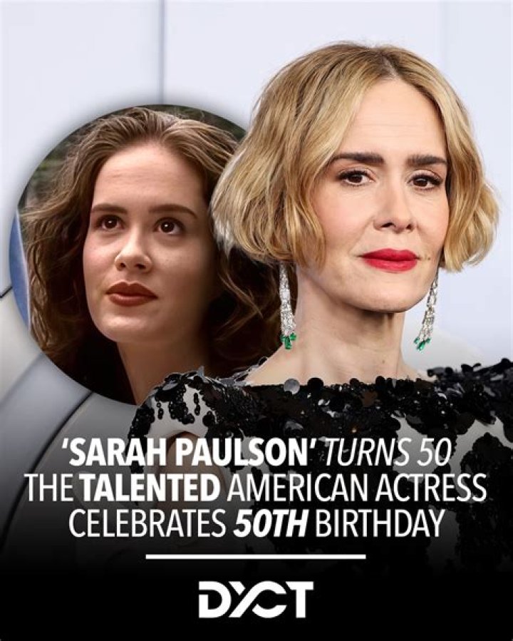 Sarah Paulson Birthday: Celebrating the Iconic Actress