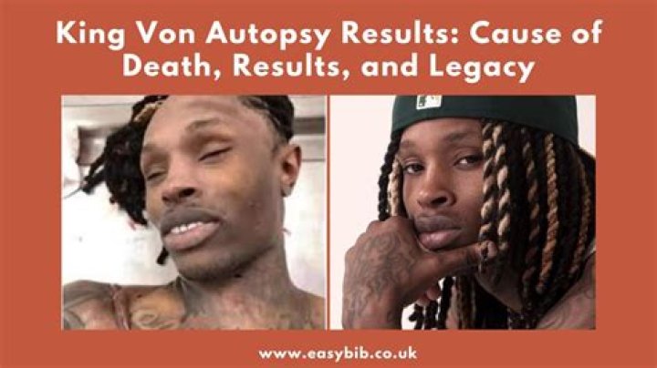 Unveiling the Truth: King Von Autopsy Report and Its Impact